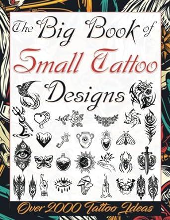 The Big Book of Small Tattoo Designs